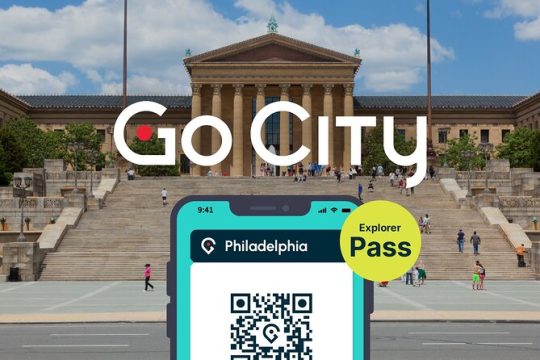 Go City: Philadelphia Explorer Pass - Choose 3, 4, 5 or 7 Attractions