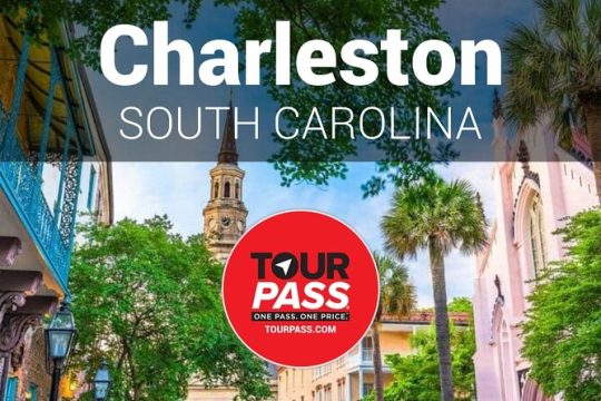 Charleston TourPass - Includes 40 Top Tours